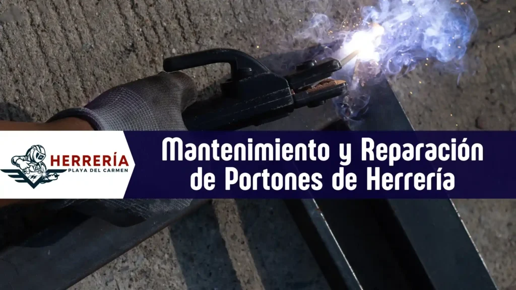 Reparadores de Portones de Herrería en Playa del Carmen