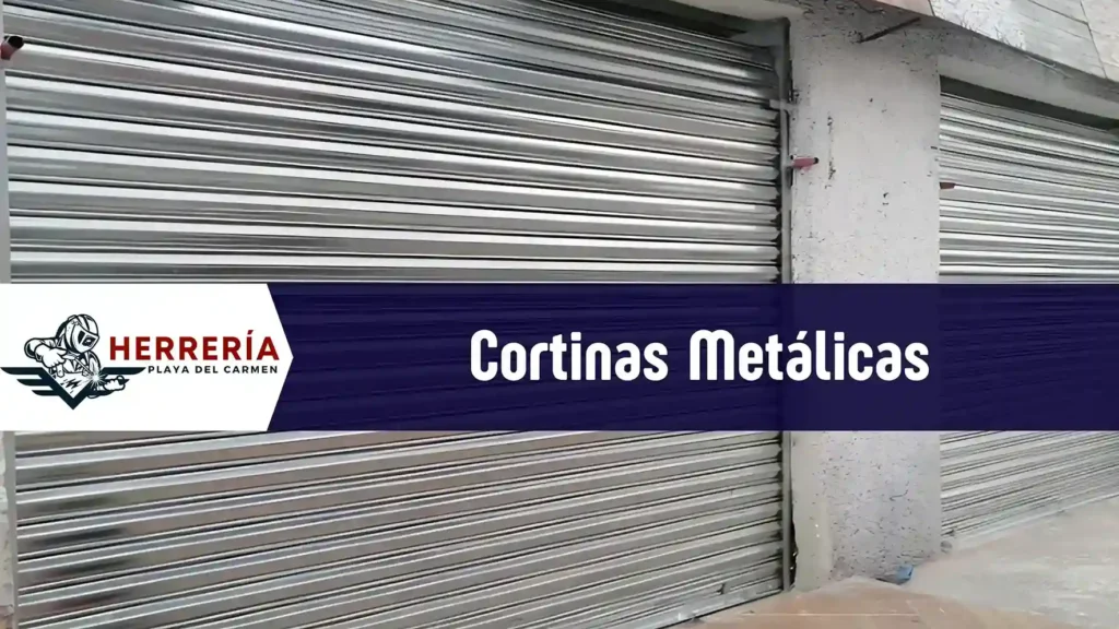 Instalación de cortinas metálicas en Playa del Carmen